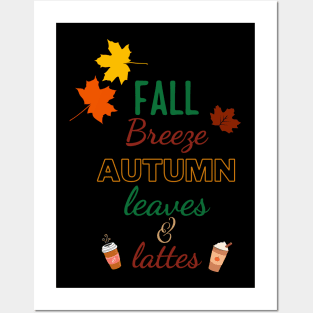 Fall breeze autumn leaves lattes Posters and Art